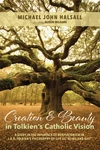 Cover of Creation and Beauty in Tolkien’s Catholic Vision