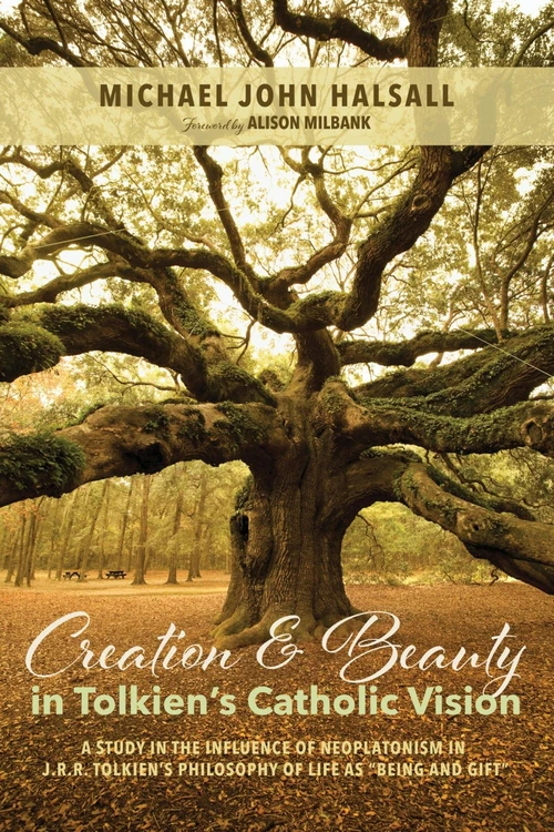 Cover of Creation and Beauty in Tolkien’s Catholic Vision