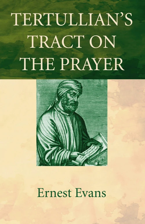 Cover of Tertullian’s Tract on the Prayer