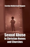 Cover of Sexual Abuse in Christian Homes and Churches