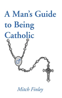 Cover of A Man’s Guide to Being Catholic
