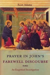 Cover of Prayer in John’s Farewell Discourse
