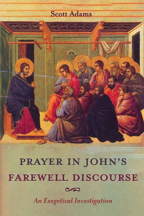 Cover of Prayer in John’s Farewell Discourse