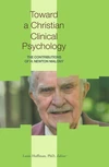 Cover of Toward a Christian Clinical Psychology