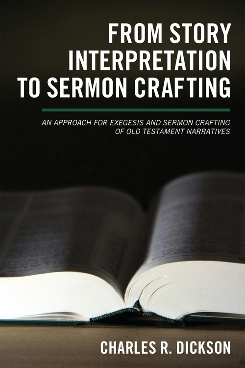 Cover of From Story Interpretation to Sermon Crafting