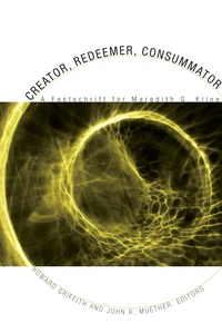 Cover of Creator, Redeemer, Consummator