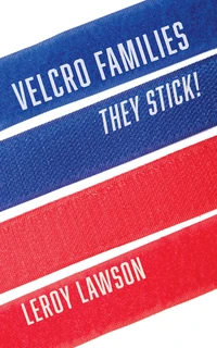 Cover of Velcro Families: They Stick!