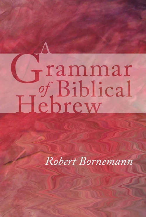 Cover of A Grammar of Biblical Hebrew