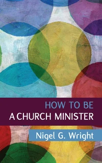 Cover of How to be a Church Minister