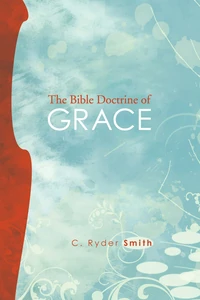 Cover of The Bible Doctrine of Grace