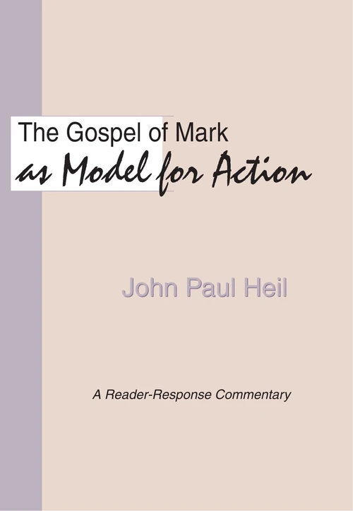 Cover of The Gospel of Mark as a Model for Action