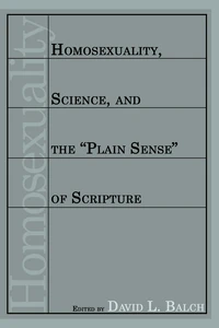Cover of Homosexuality, Science, and the "Plain Sense" of Scripture