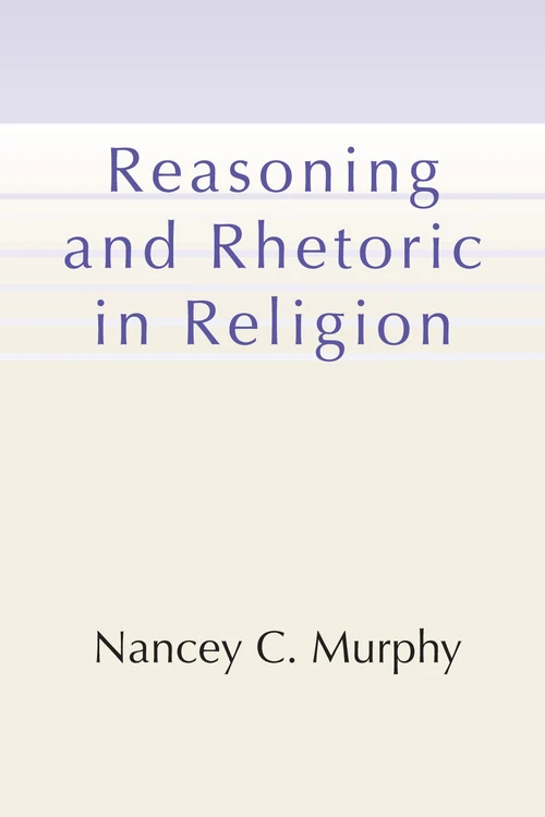 Cover of Reasoning and Rhetoric in Religion