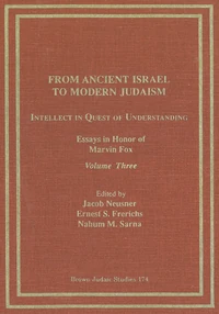 Cover of From Ancient Israel to Modern Judaism: Intellect in Quest of Understanding Vol. 3