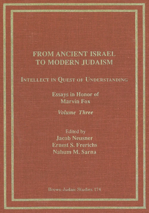 Cover of From Ancient Israel to Modern Judaism: Intellect in Quest of Understanding Vol. 3