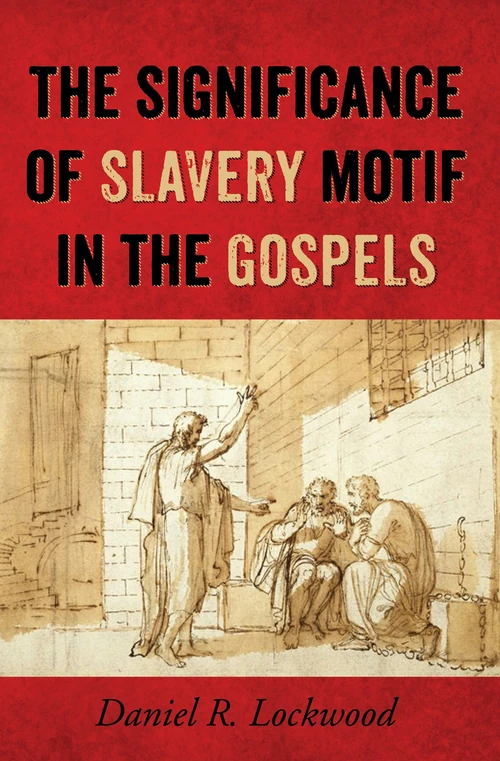 Cover of The Significance of Slavery Motif in the Gospels