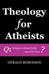 Cover of Theology for Atheists