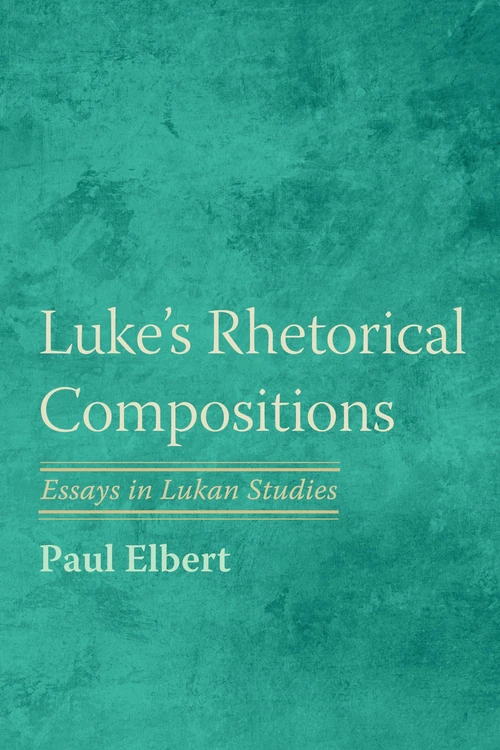 Cover of Luke's Rhetorical Compositions