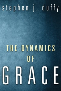 Cover of The Dynamics of Grace