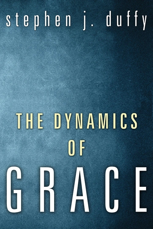 Cover of The Dynamics of Grace