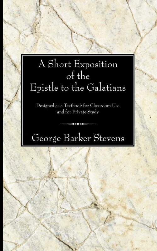 Cover of A Short Exposition of the Epistle to the Galatians