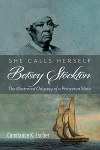 Cover of She Calls Herself Betsey Stockton