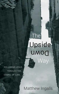 Cover of The Upside Down Way