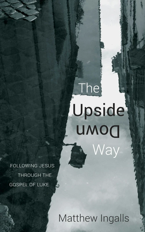 Cover of The Upside Down Way