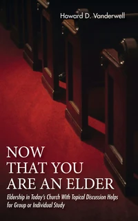 Cover of Now That You Are an Elder