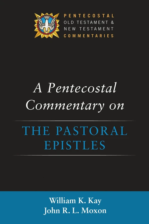 Cover of A Pentecostal Commentary on the Pastoral Epistles