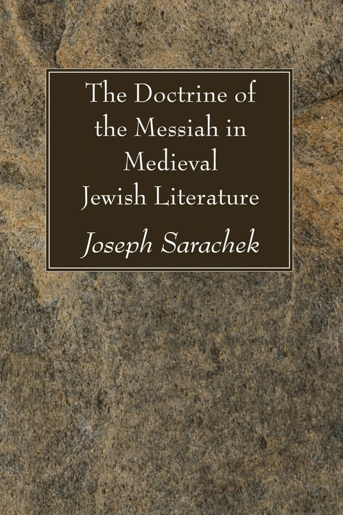 Cover of The Doctrine of the Messiah in Medieval Jewish Literature
