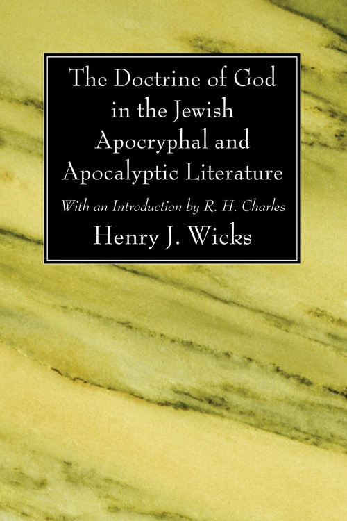 Cover of The Doctrine of God in the Jewish Apocryphal and Apocalyptic Literature