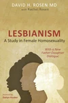 Cover of Lesbianism: A Study in Female Homosexuality