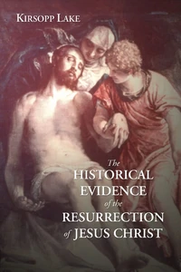 Cover of The Historical Evidence for the Resurrection of Jesus Christ