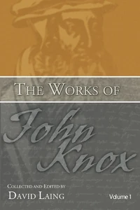 Cover of The Works of John Knox, Volumes 1 and 2: History of the Reformation in Scotland