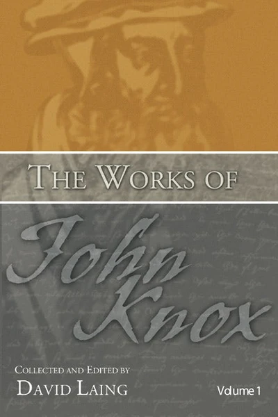 Cover of The Works of John Knox, Volumes 1 and 2: History of the Reformation in Scotland