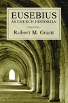 Cover of Eusebius as Church Historian