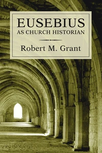 Cover of Eusebius as Church Historian