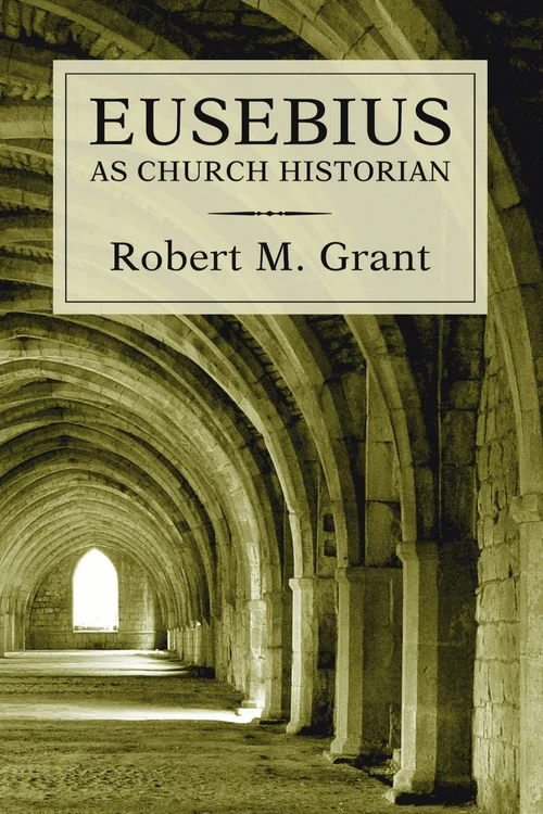 Cover of Eusebius as Church Historian