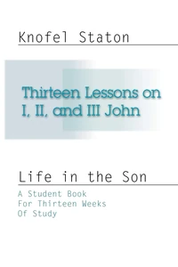 Cover of Thirteen Lessons on First, Second, and Third John