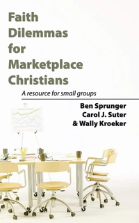 Cover of Faith Dilemmas for Marketplace Christians