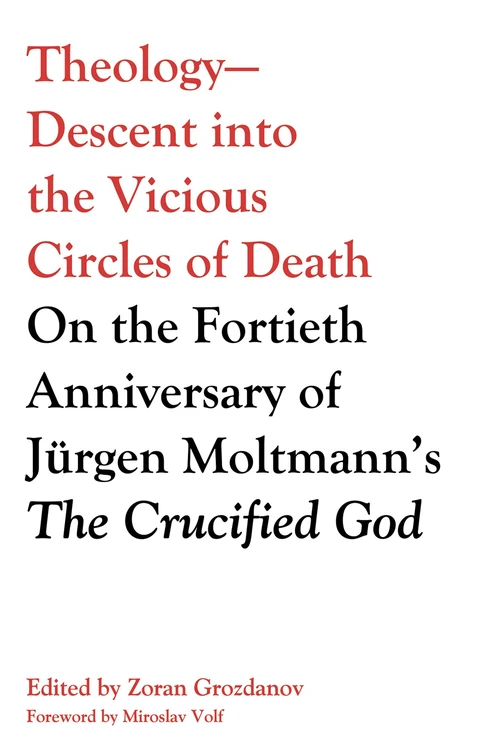 Cover of Theology—Descent into the Vicious Circles of Death