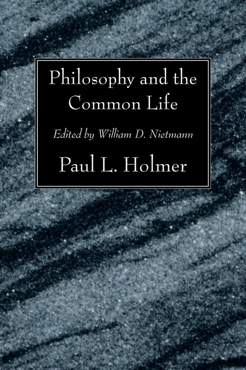 Cover of Philosophy and the Common Life