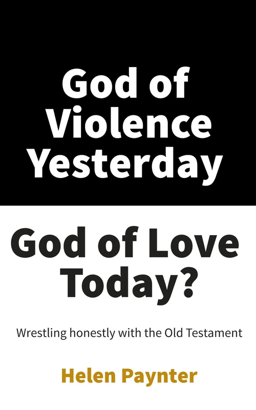Cover of God of Violence Yesterday, God of Love Today?