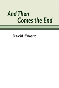 Cover of And Then Comes the End