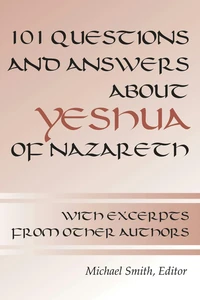 Cover of 101 Questions and Answers about Yeshua of Nazareth