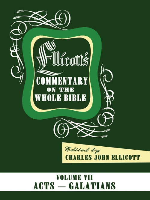 Cover of Ellicott’s Commentary on the Whole Bible Volume VII