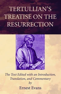 Cover of Tertullian’s Treatise on the Resurrection