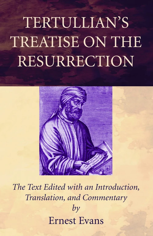 Cover of Tertullian’s Treatise on the Resurrection
