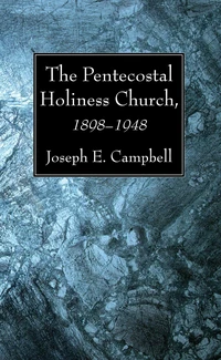 Cover of The Pentecostal Holiness Church, 1898–1948